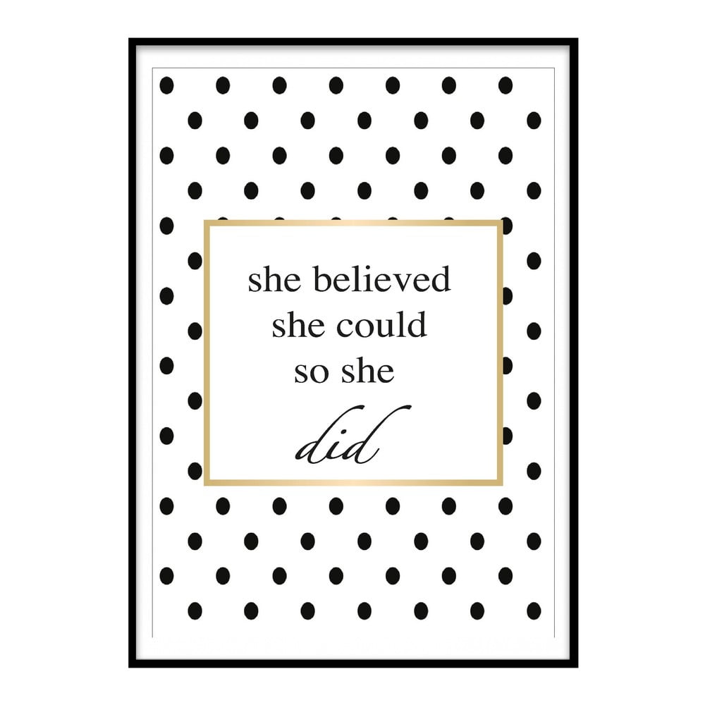 Poszter 20x30 cm She Believe – Piacenza Art